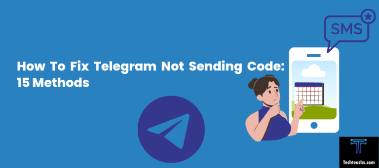 How To Fix Telegram Not Sending Code 15 Methods