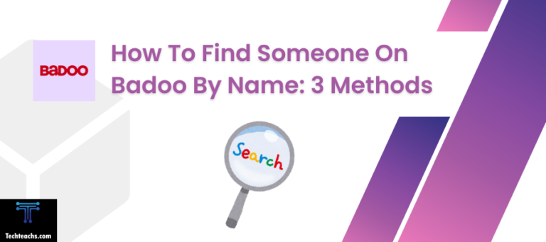 How To Find Someone On Badoo By Name 3 Methods