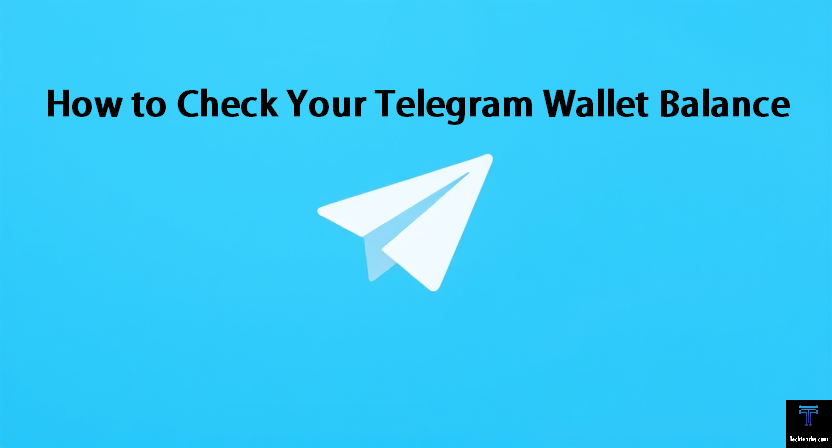 How to Check Your Telegram Wallet Balance